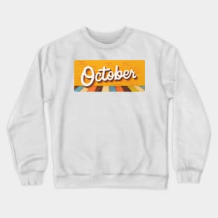 October Crewneck Sweatshirt